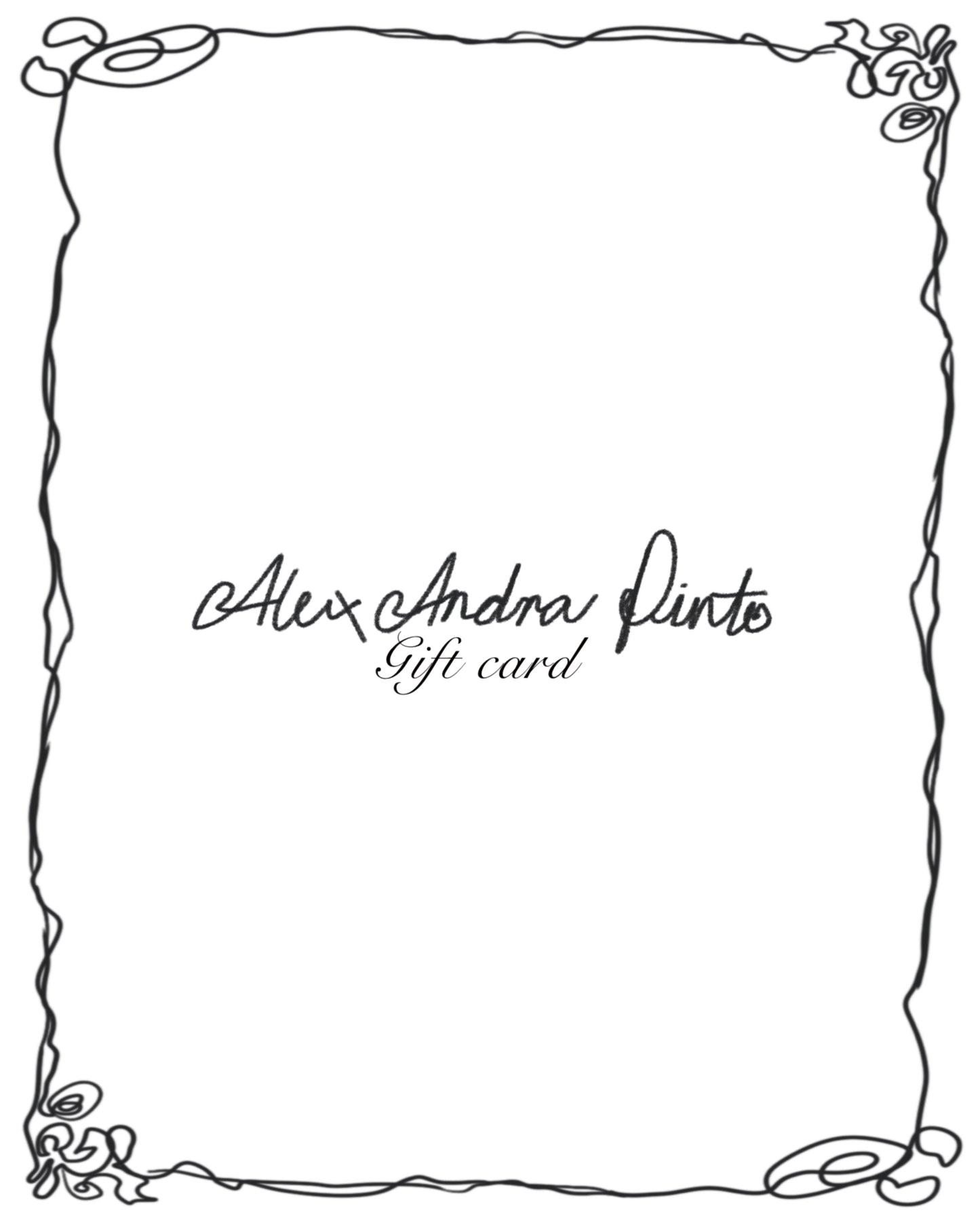 ALEX ANDRA PINTO gift card